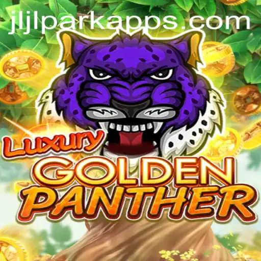 Exploring the Thrills of LUXURYGOLDENPANTHER on Jili PARK App