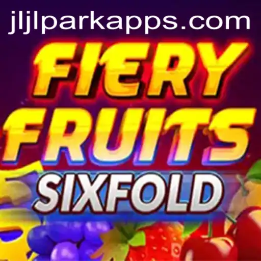 FieryFruitsSixFold: A Thrilling Adventure in Jili PARK