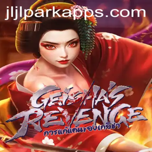 GeishasRevenge: A Thrilling Adventure Awaits with Jili PARK app