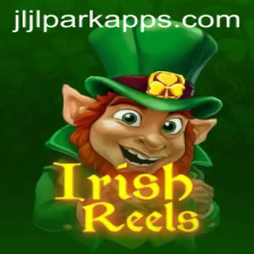 Exploring IrishReels: An Enchanting Journey into the World of Jili PARK App Gaming